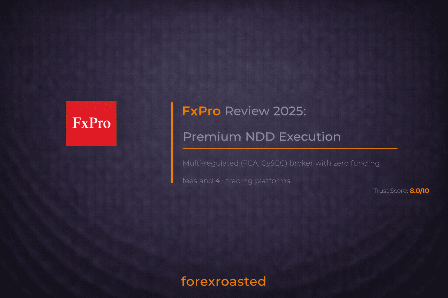 FxPro broker review: No Dealing Desk execution quality, zero deposit and withdrawal fees, and multi-platform support.
