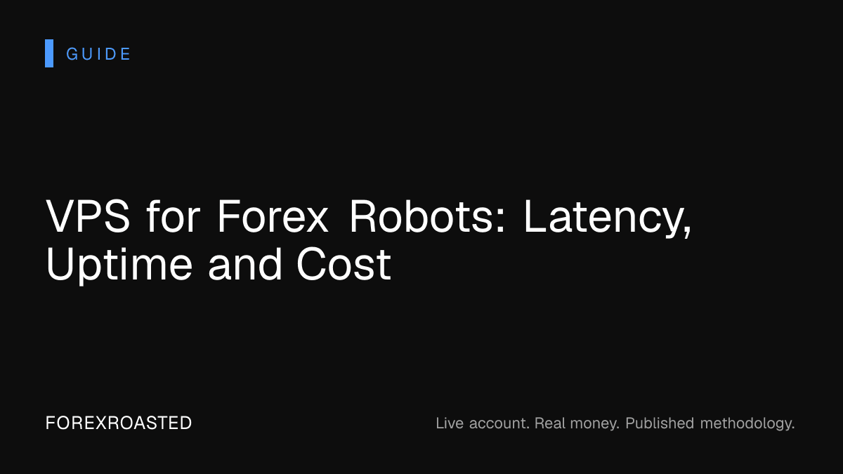 VPS hosting for forex robots: latency bands, uptime and what to test first