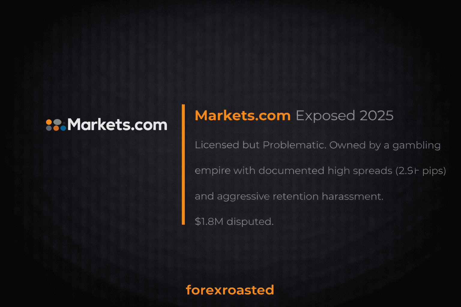 Markets.com exposé: high spread analysis, retention harassment tactics, and Playtech ownership risks.